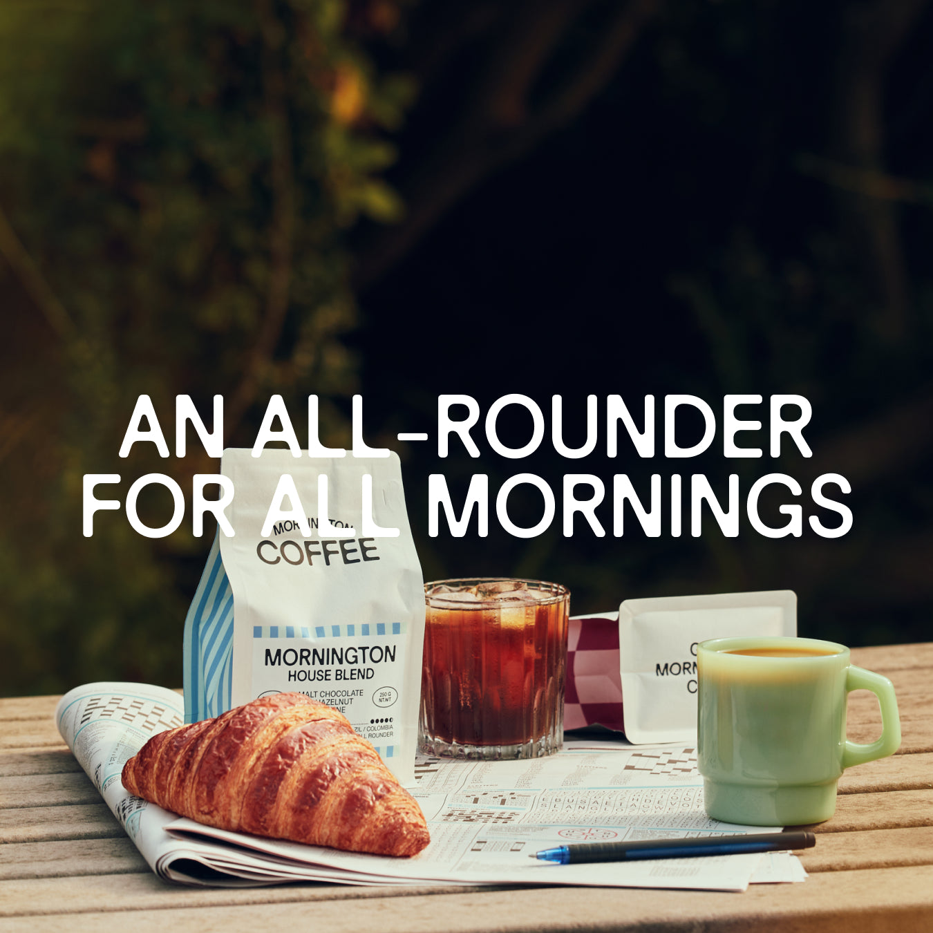 MORNINGTON BLEND